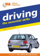 Driving - the Essential Skills: Safe Driving for Life - Driving Standards Agency