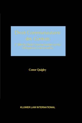 Droit Communautaire Des Contrats - Quigley, Conor