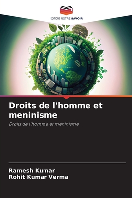 Droits de l'homme et meninisme - Kumar, Ramesh, and Verma, Rohit Kumar