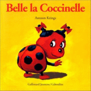 Droles De Petites Betes: Belle La Coccinelle