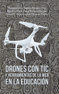 Drones Con Tic Y Herramientas De La Web En La Educacin