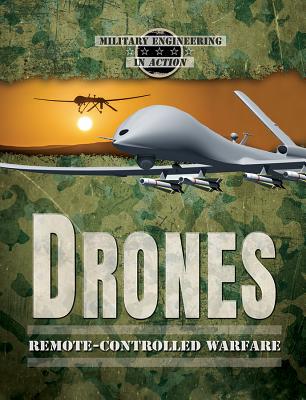 Drones: Remote-Controlled Warfare - Silverstein Gray, Judy, and Kiland, Taylor Baldwin