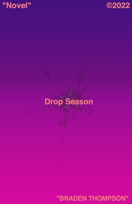 Drop Season - Thompson, Braden