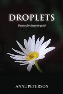 Droplets: Poetry for Those in Grief