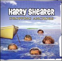 Dropping Anchors - Harry Shearer