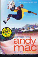 Dropping in with Andy Mac: The Life of a Pro Skateboarder