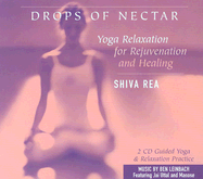 Drops of Nectar: Yoga Relaxation for Rejuvenation and Healing
