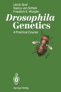 Drosophila Genetics: A Practical Course