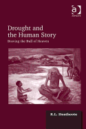 Drought and the Human Story: Braving the Bull of Heaven