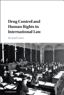 Drug Control and Human Rights in International Law