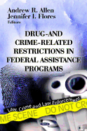 Drug- & Crime-Related Restrictions in Federal Assistance Programs