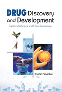 Drug Discovery and Development: Traditional Medicine and Ethnopharmacology