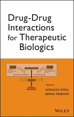 Drug-Drug Interactions for Therapeutic Biologics - Zhou, Honghui, and Meibohm, Bernd