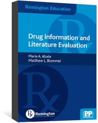 Drug Information and Literature Evaluation - Abate, Marie A, and Blommel, Matthew L