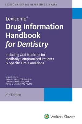 Drug Information Handbook for Dentistry - Wynn, Richard L.