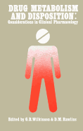 Drug Metabolism and Disposition: Considerations in Clinical Pharmacology