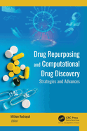Drug Repurposing and Computational Drug Discovery: Strategies and Advances