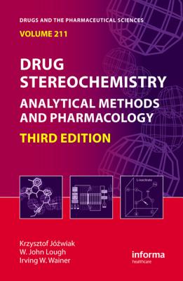 Drug stereochemistry analytical methods and pharmacology - Wainer