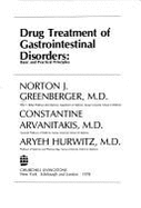 Drug Treatment of Gastrointestinal Disorders: Basic and Practical Principles