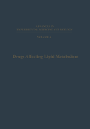 Drugs Affecting Lipid Metabolism: Proceedings of the Third International Symposium on Drugs Affecting Lipid Metabolism, held in Milan, Italy, September 9-11, 1968