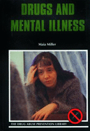 Drugs and Mental Illness - Miller, Marie