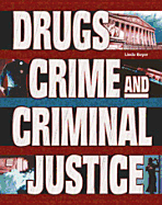 Drugs, Crime & Criminal Justice
