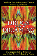 Drugs of the Dreaming: Oneirogens: Salvia Divinorum and Other Dream-Enhancing Plants