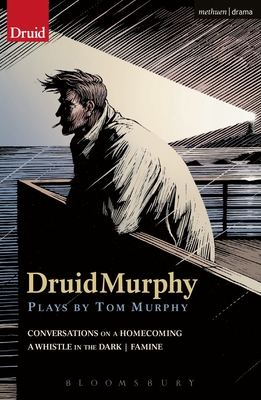 DruidMurphy: Plays by Tom Murphy - Murphy, Tom