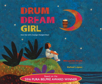 Drum Dream Girl: How One Girl's Courage Changed Music - Engle, Margarita, Ms., and Sananes, Adriana (Read by)