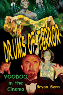 Drums of Terror: Voodoo in the Cinema