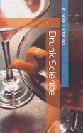 Drunk Science