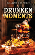 Drunken Moments