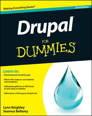 Drupal For Dummies - Beighley, Lynn, and Bellamy, Seamus