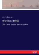 Drury Lane Llyrics: And Other Poems. Second Edition