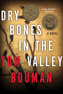 Dry Bones in the Valley: A Henry Farrell Novel