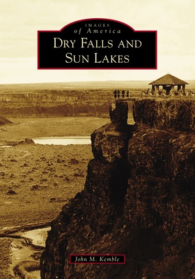 Dry Falls and Sun Lakes - Kemble, John M