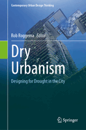 Dry Urbanism: Designing for Drought in the City