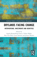 Drylands Facing Change: Interventions, Investments and Identities