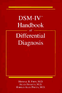 DSM-IV Handbook of Differential Diagnosis - Pincus, Harold Alan, Dr., M.D., and First, Michael B, Dr., M.D. (Editor), and Frances, Allen (Editor)