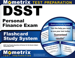 Dsst Personal Finance Exam Flashcard Study System: Dsst Test Practice Questions & Review for the Dan