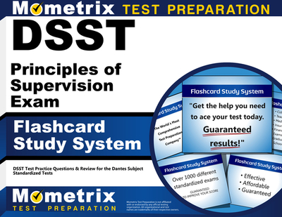 Dsst Principles of Supervision Exam Flashcard Study System: Dsst Test Practice Questions & Review for the Dantes Subject Standardized Tests (Cards) - Team, Dsst Exam Secrets Test Prep