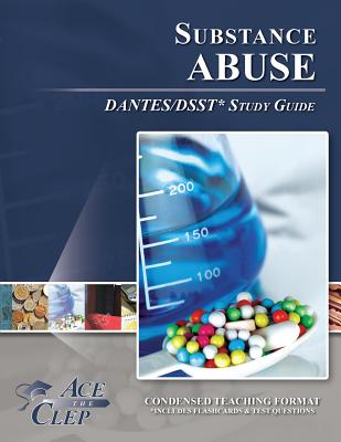 Dsst Substance Abuse Dantes Test Study Guide - Ace the CLEP