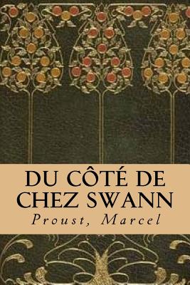 Du Cote de Chez Swann - Marcel, Proust (Creator)