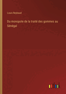 Du monopole de la trait? des gommes au S?n?gal