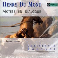 Du Mont: Motets en dialogue - Christophe Rousset (organ); Christophe Rousset (clavecin); Les Talens Lyriques
