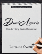 Dual Aspects: Handwriting Traits Described