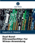 Dual-Band-Mikrowellenfilter F?r Wimax-Anwendung