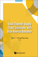 Dual-Channel Supply Chain Decisions Risk-Averse Behavior