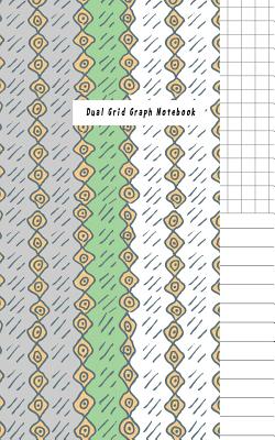 Dual Grid Graph Notebook: Composition Notebook Half Graph 4x4 Half Lined Paper Notebook on Same Page, Squared, Science, Maths, Lab Notebooks, Diary Practice Journal Organizer.100 Pages: 5 X 8 Inch. Colorful Soft Cover - O Pitt, Craig