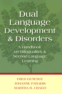 Dual Language Development and Disorders: A Handbook on Bilingualism and Second Language Learning